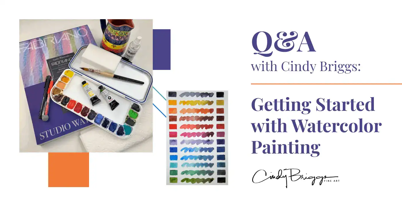 QA with Cindy Briggs Getting Started with Watercolor Painting 2