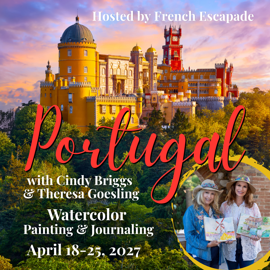 Update Portugal Cindy Watercolor Painting & Journaling in Portugal | Hosted by French Escapade | April 18-25, 2027 Cindy Briggs Art Watercolor Painting