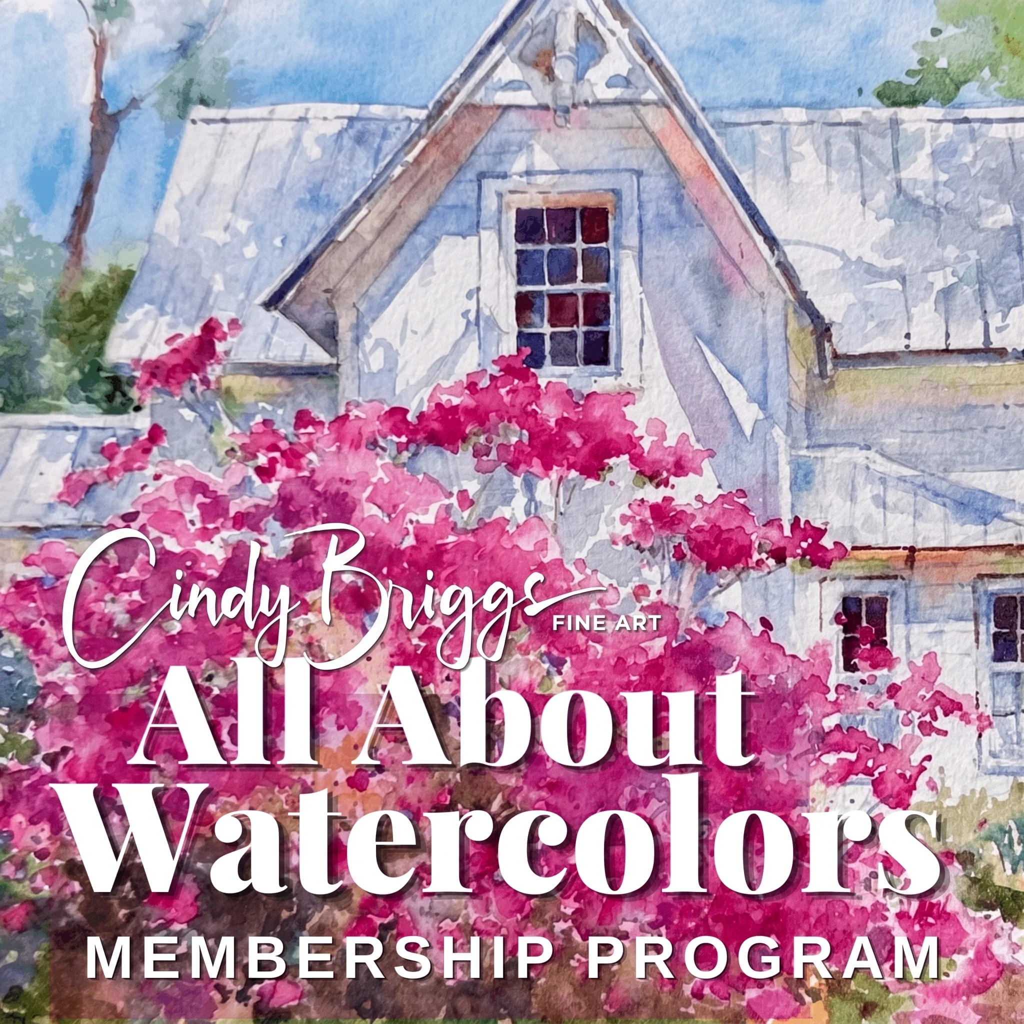 All about watercolor Online Programs Cindy Briggs Art Watercolor Painting